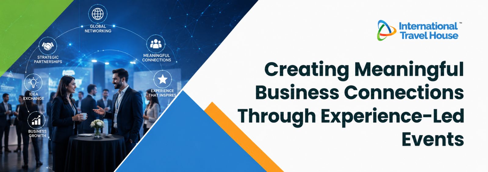 Creating Meaningful Business Connections Through Experience-Led Events