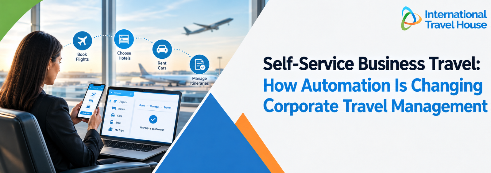 Self-Service Business Travel: How Automation Is Changing Corporate Travel Management